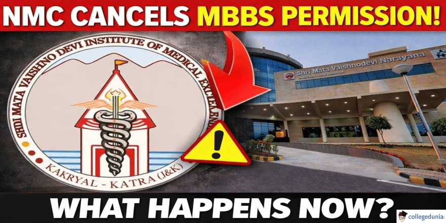 Shri Mata Vaishno Devi Medical College MBBS Permission Withdrawn by NMC Over Regulatory Lapses