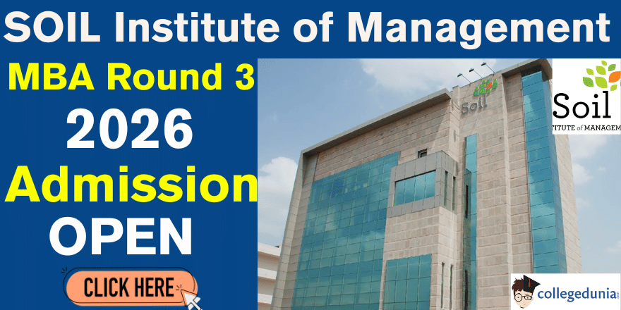 SOIL Institute of Management Round 3 Admission 2026 Open
