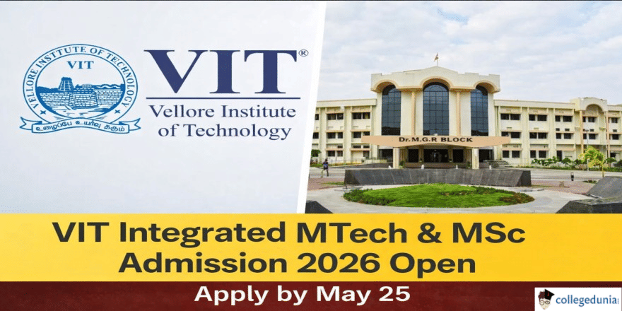 VIT Begins Integrated MTech MSc Admission 2026