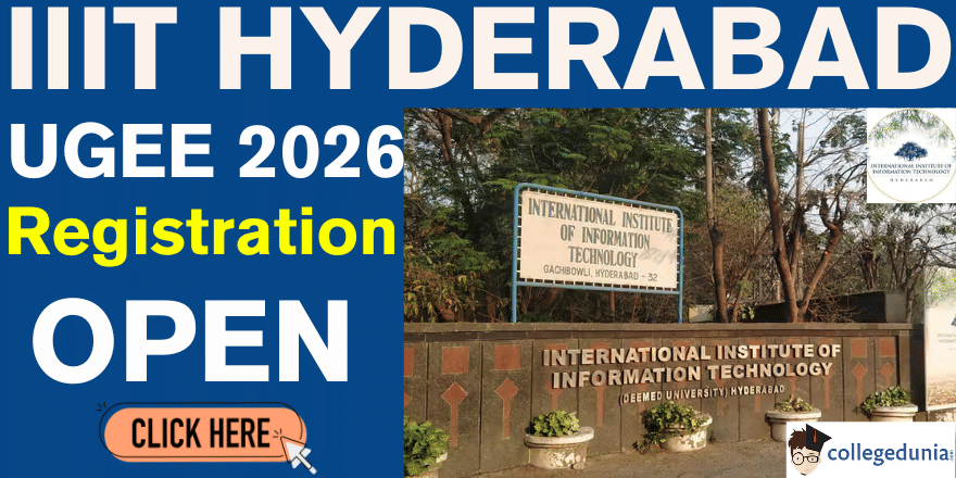 IIIT Hyderabad UGEE 2026 Registration Begins