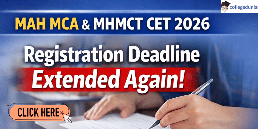 MAH MCA CET & MAH M.HMCT CET 2026 Registration Deadline Extended