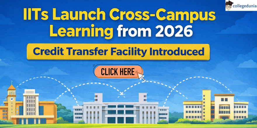 IIT Students Get Cross-Campus Study Option from 2026