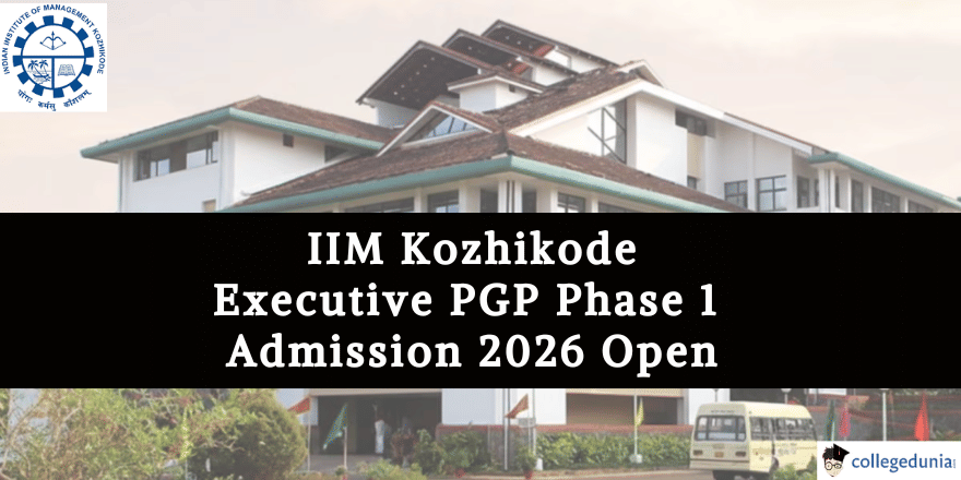 IIM Kozhikode Executive PGP Admission 2026 Phase 1 Open