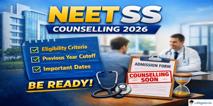 NEET SS Counselling 2025 to Begin in February 2026