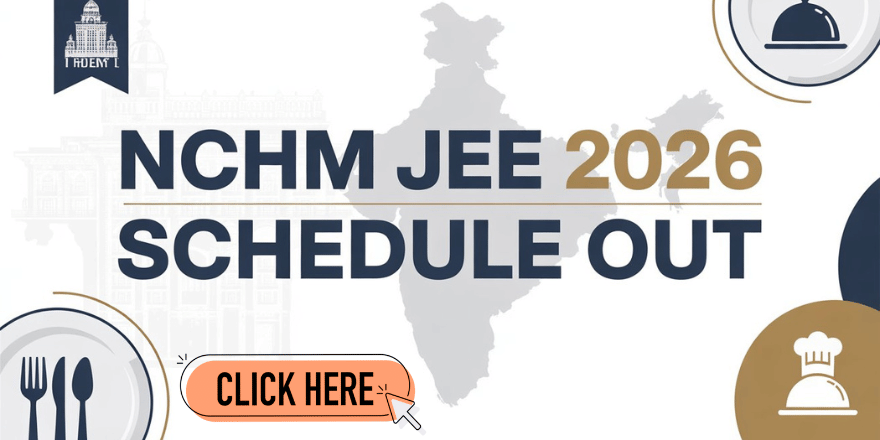 NCHM JEE 2026 Schedule Out