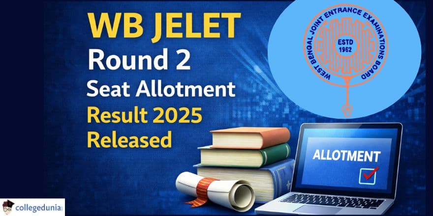 WB JELET Round 2 Seat Allotment Result 2025 Released at wbjeeb.nic.in