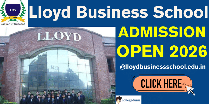 Lloyd Business School Greater Noida Admission 2026 Open