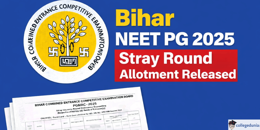 Bihar NEET PG 2025 Stray Round Allotment Out 
