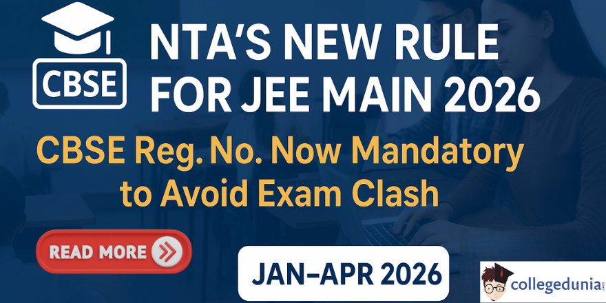 NTA Makes Class 11 CBSE Registration Number Mandatory for JEE Main 2026
