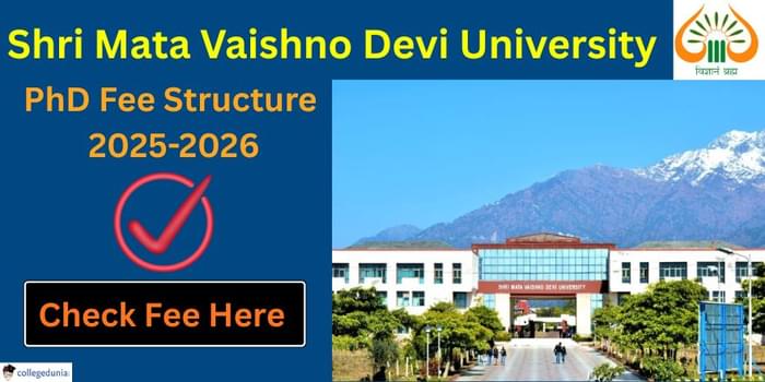 Shri Mata Vaishno Devi University PhD Fee Structure 2026-2026 released