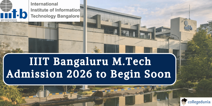 IIIT Bangaluru M.Tech Admission 2026