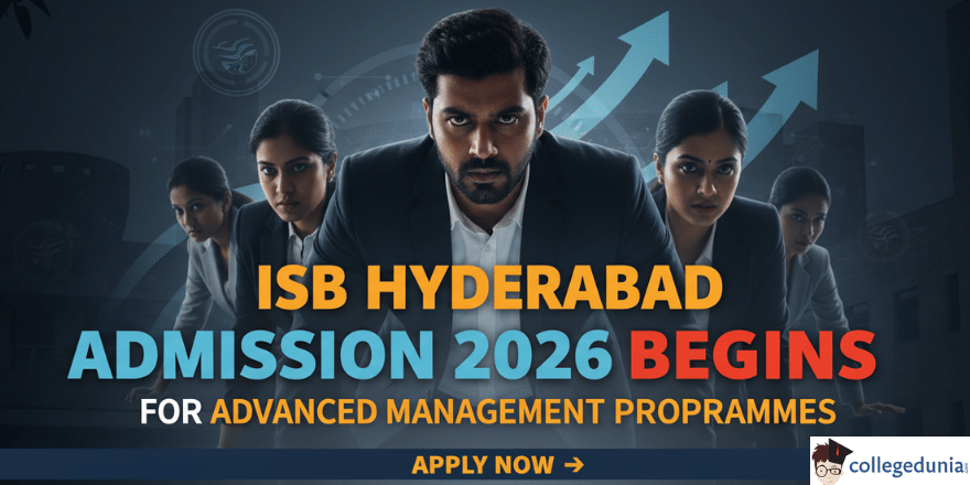 ISB Hyderabad Admission 2026 Begins for Advanced Management Programmes