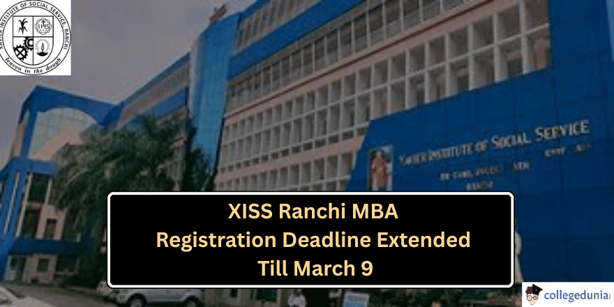 XISS Ranchi MBA Registration Deadline Extended Again