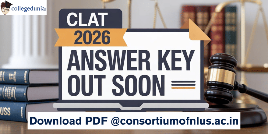 CLAT 2026 Answer Key OUT Soon