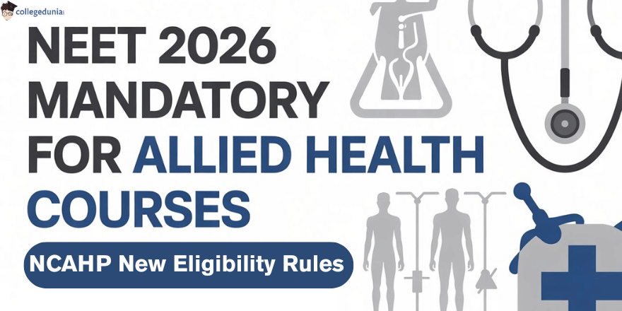 NEET Mandatory for Allied & Healthcare Courses from 2026&ndash;27