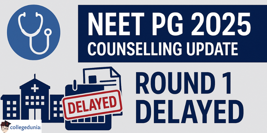 NEET PG 2025 Counselling Delayed
