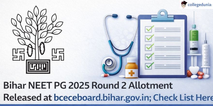 Bihar NEET PG 2025 Round 2 Allotment Out