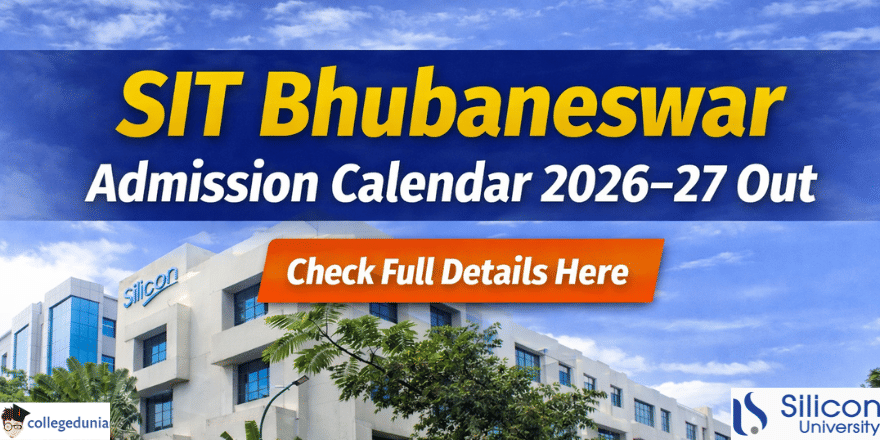 SIT Bhubaneswar Admission Calendar 2026–27 Out