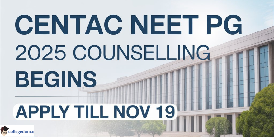 CENTAC Starts NEET PG Counselling 2025