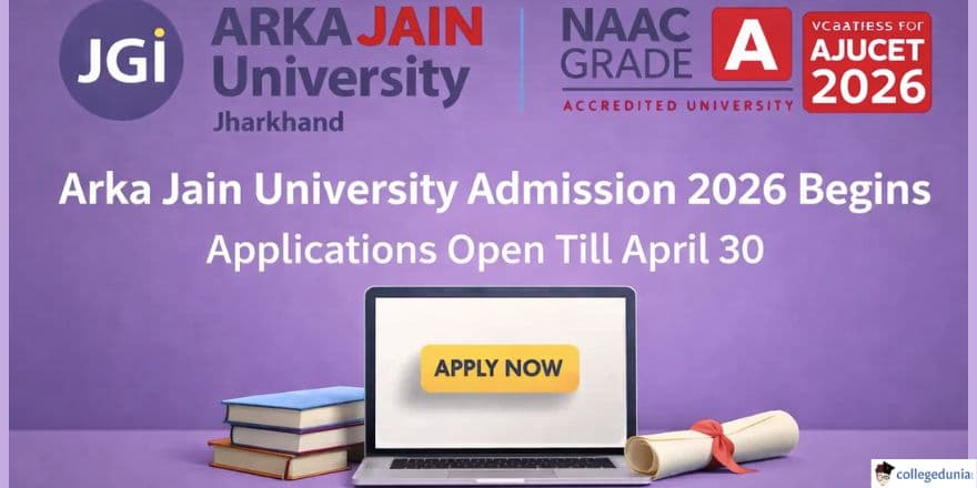 Arka Jain University Admission 2026