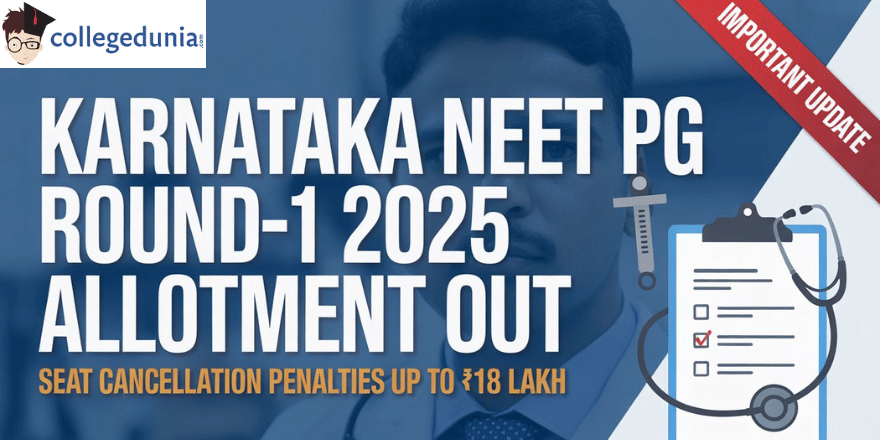 Karnataka NEET PG 2025 Round-1 Allotment Out
