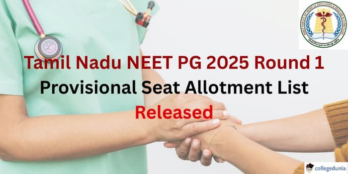 TN NEET PG 2025 ROUND 1 PROVISIONAL LIST RELEASED