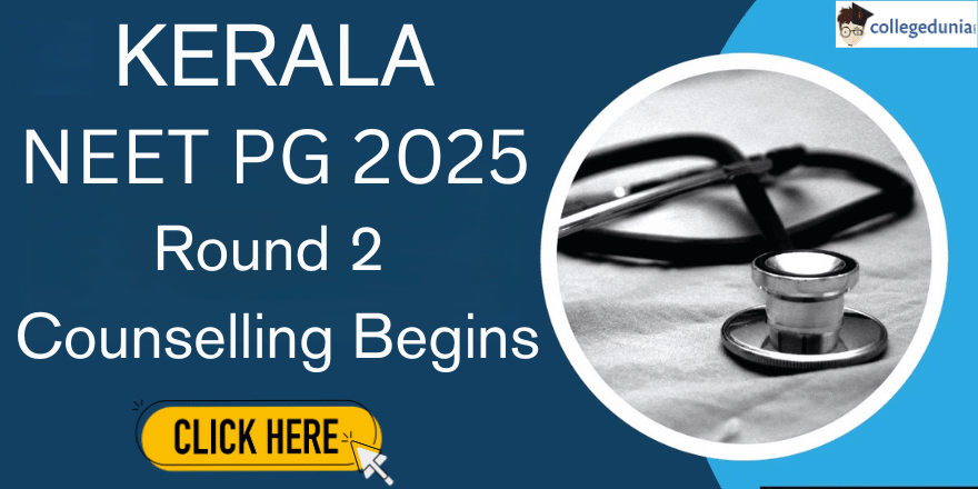 Kerala NEET PG 2025 Phase 2 Allotment Begins