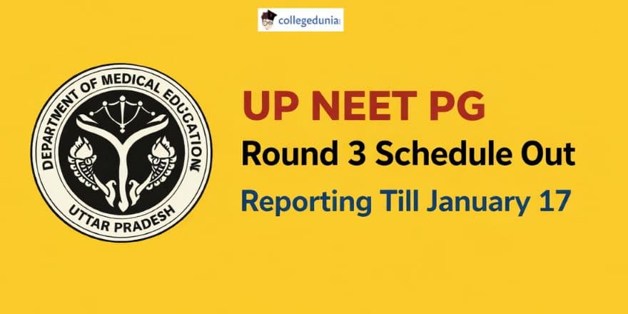 UP NEET PG Round 3 Schedule Released
