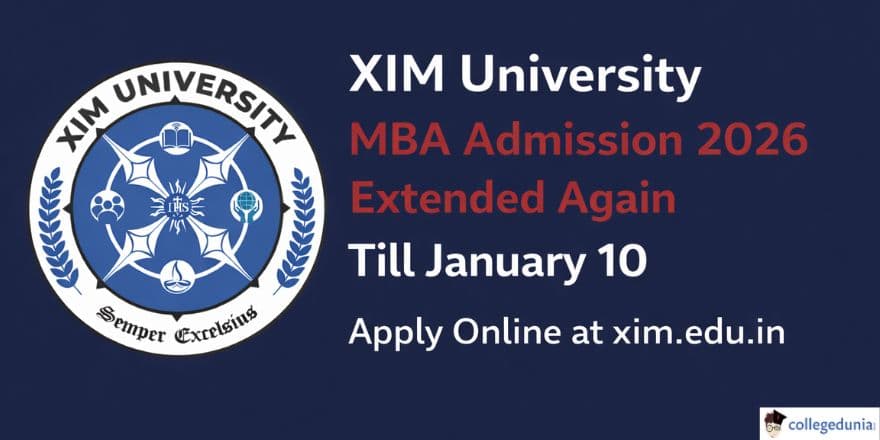 XIM University MBA Admission 2026 Extended Again