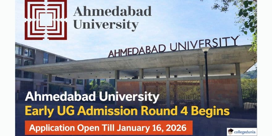 Ahmedabad University Early UG Admission Round 4 Begins
