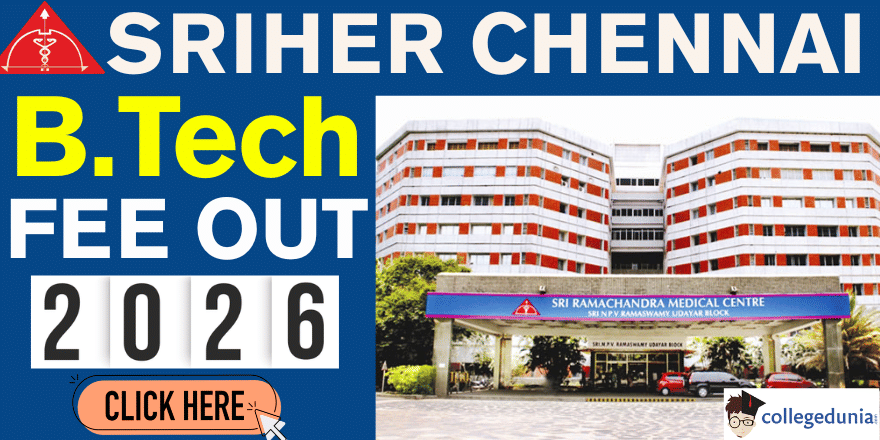 SRIHER B.Tech Fee Structure 2026–27 Out