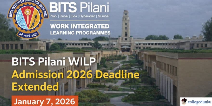 BITS Pilani WILP Admission 2026 Deadline Extended