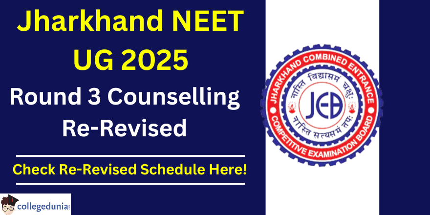 Jharkhand NEET UG 2025 Round 3 Counselling Re-Revised