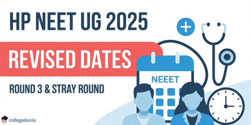 HP NEET UG Round 3 Counselling Schedule Revised