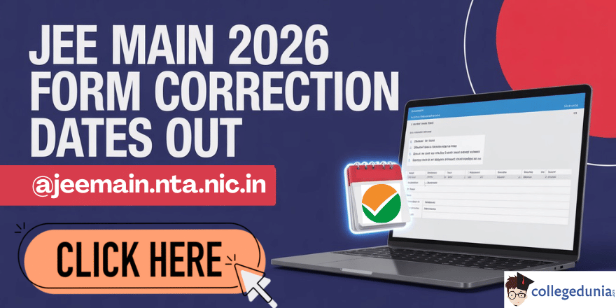 JEE Main 2026 Form Correction Dates Out