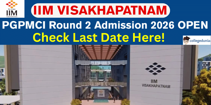 IIM Visakhapatnam PGPMCI Round 2 Admission 2026 Open