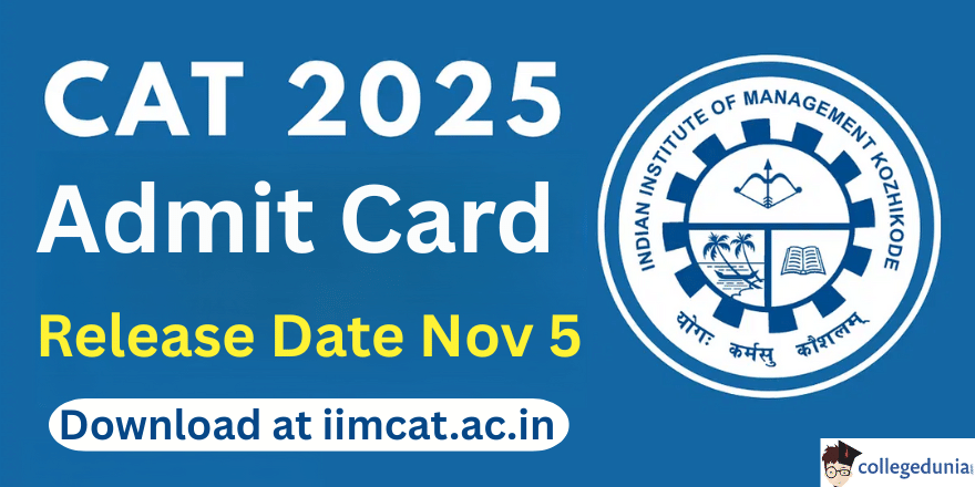 CAT 2025 Admit Card Release Date Nov 5