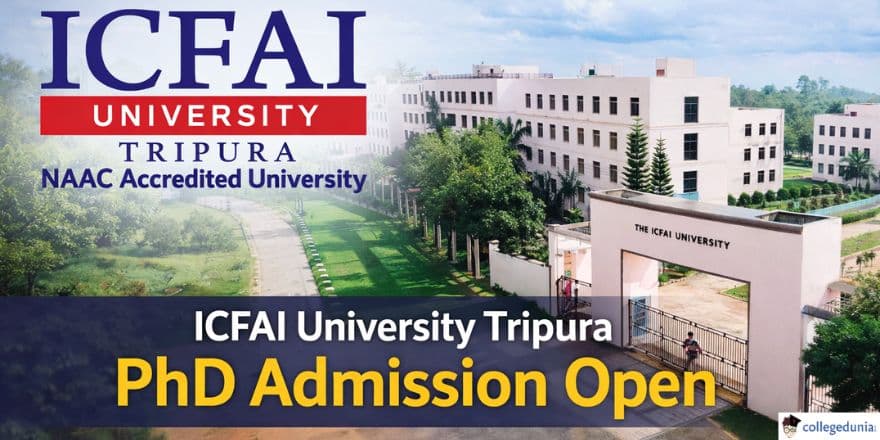 ICFAI University Tripura PhD Admission Open