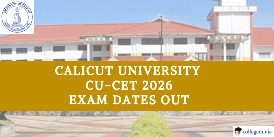 Calicut University CU-CET 2026 Exam Dates Announced