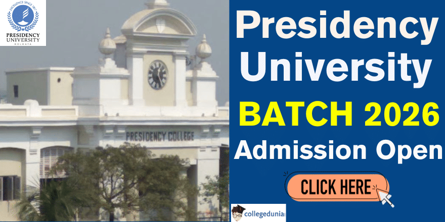 Presidency University Admissions 2026&ndash;27 Open