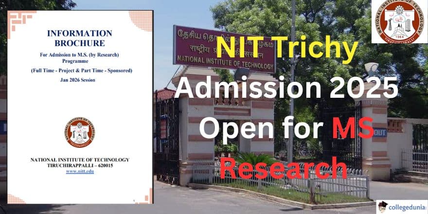 NIT Trichy Admission 2025 Open for MS Research