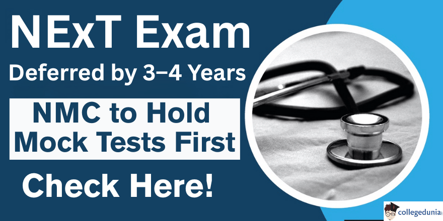 NMC Postpones NExT Exam by 3–4 Years