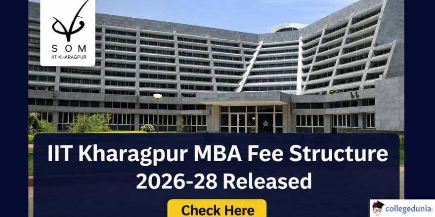 IIT Kharagpur MBA Fee Structure 2026-28 Released