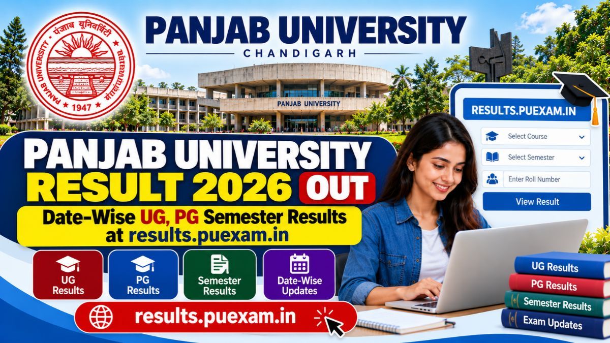Panjab University Result 2026 (Out): Date-Wise UG, PG Semester Results at results.puexam.in