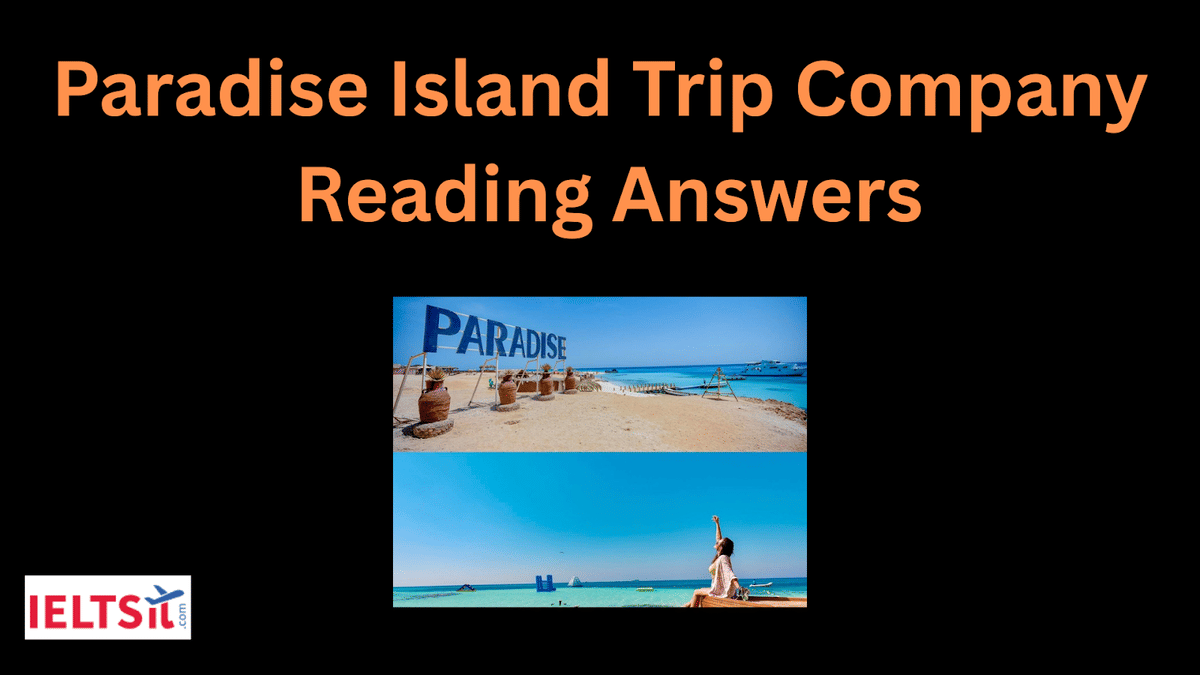 Paradise Island Trip Company Reading Answers