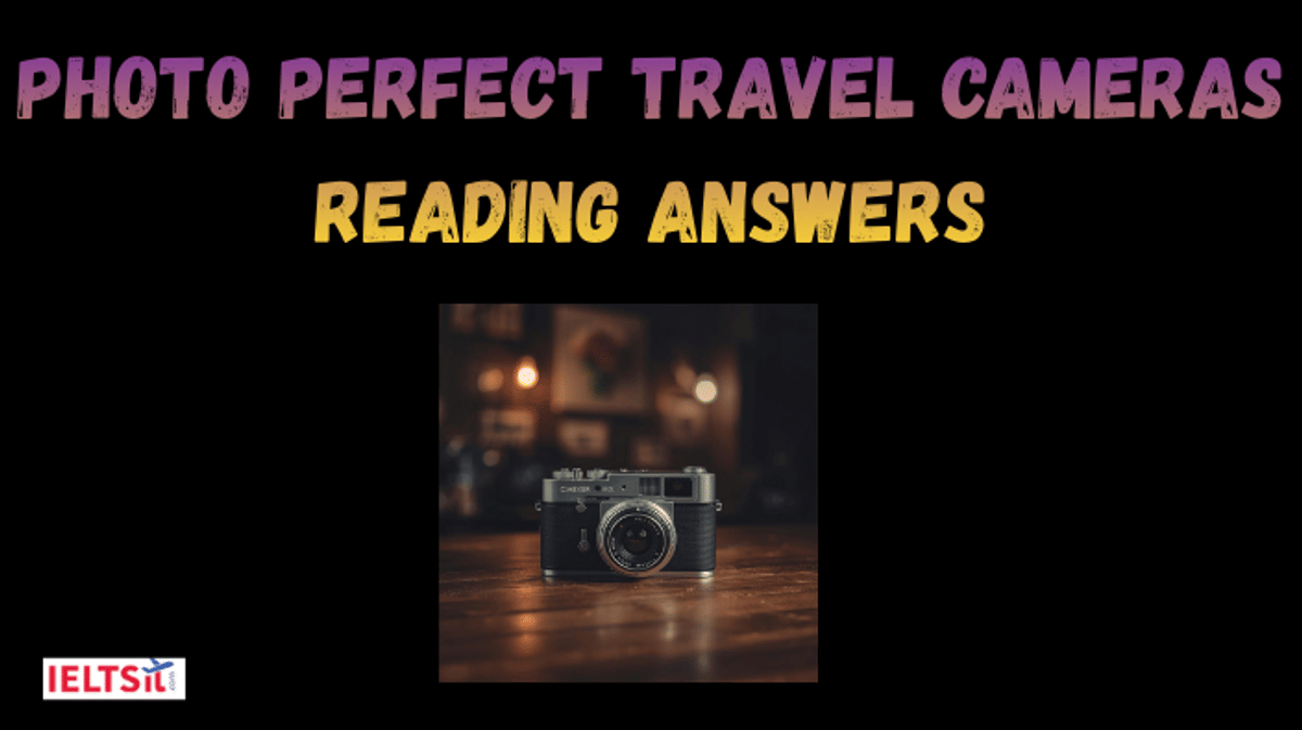 Photo Perfect Travel Cameras Reading Answers