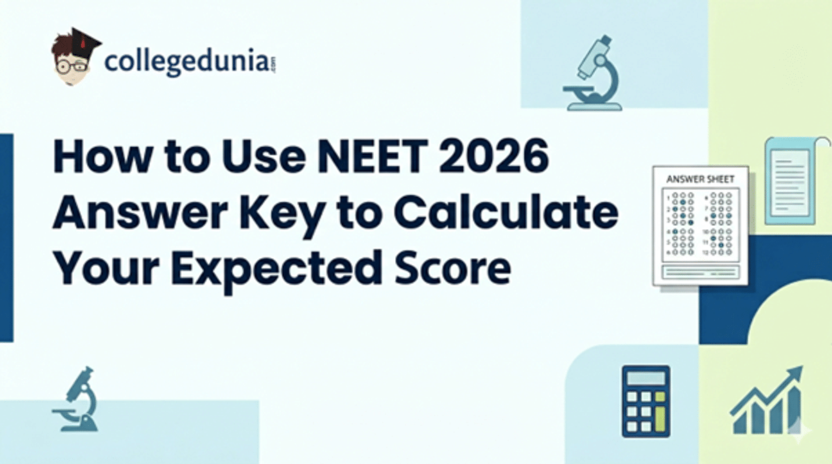 How to Use NEET 2026 Answer Key to Calculate Your Expected Score