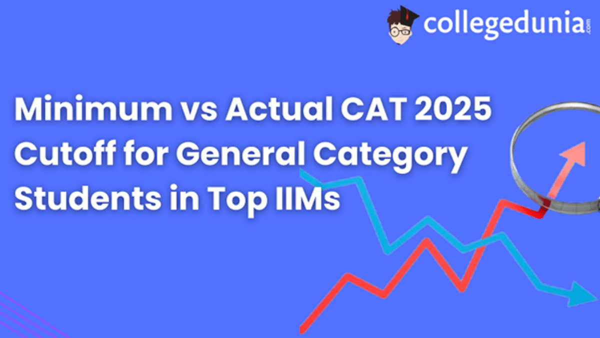 Minimum vs Actual CAT 2025 Cutoff for General Category