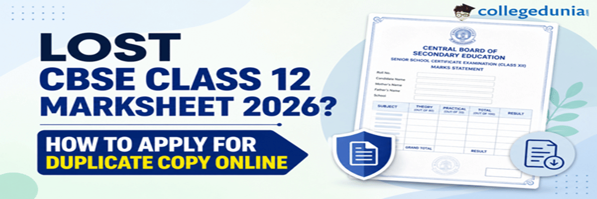 Lost CBSE Class 12 Marksheet 2026? How to Apply for Duplicate Copy Online