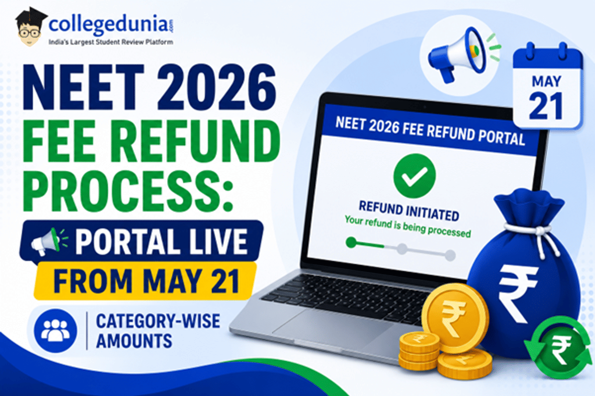 NEET 2026 Fee Refund Process: Portal Live from May 21, Category-Wise Amounts